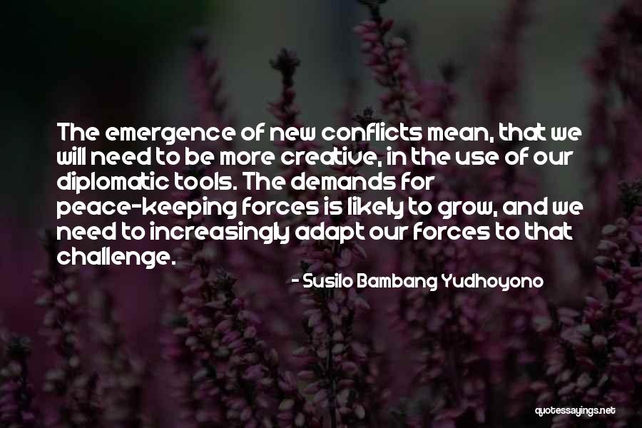 Creative Forces Quotes By Susilo Bambang Yudhoyono Creative Forces Quotes By Susilo Bambang Yudhoyono