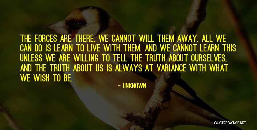 Creative Forces Quotes By Unknown Creative Forces Quotes By Unknown