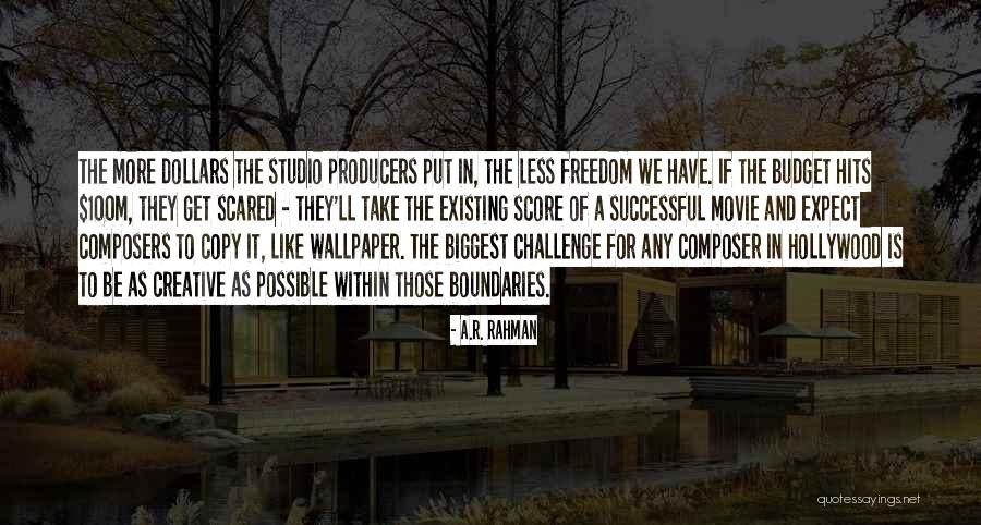 Creative Freedom Quotes By A.R. Rahman