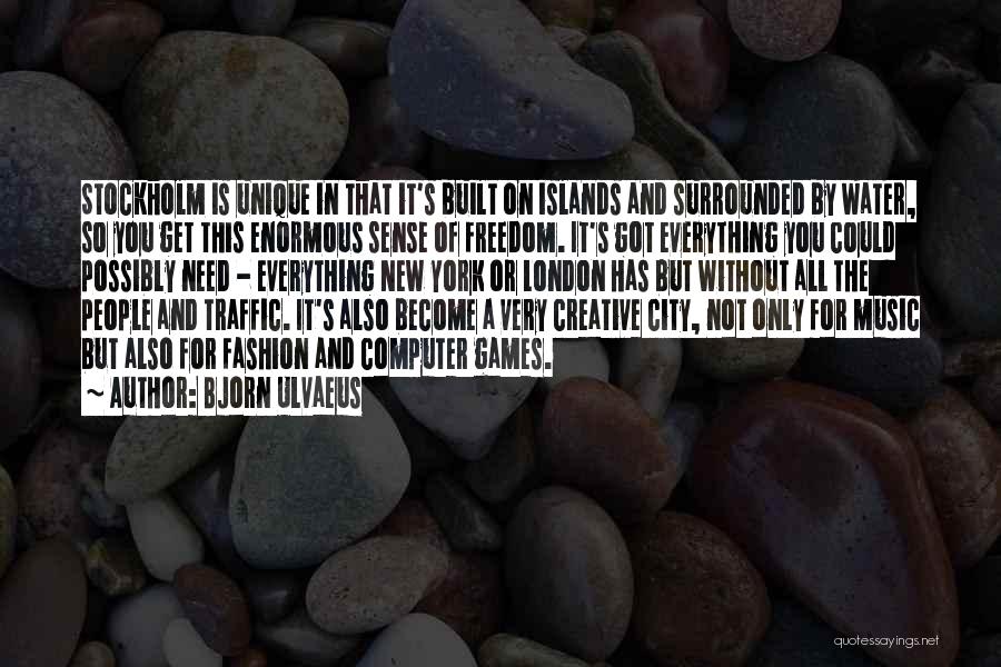 Creative Freedom Quotes By Bjorn Ulvaeus