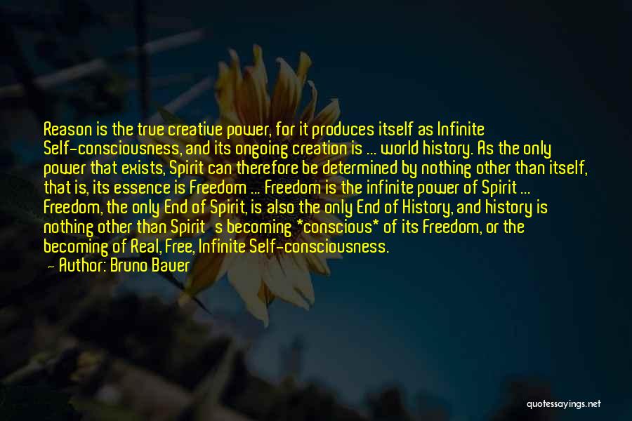 Creative Freedom Quotes By Bruno Bauer