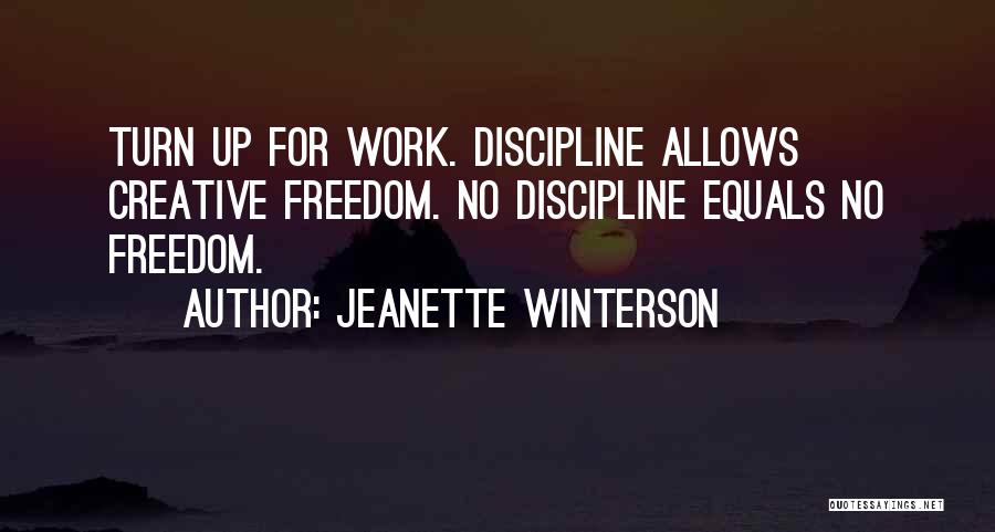 Creative Freedom Quotes By Jeanette Winterson