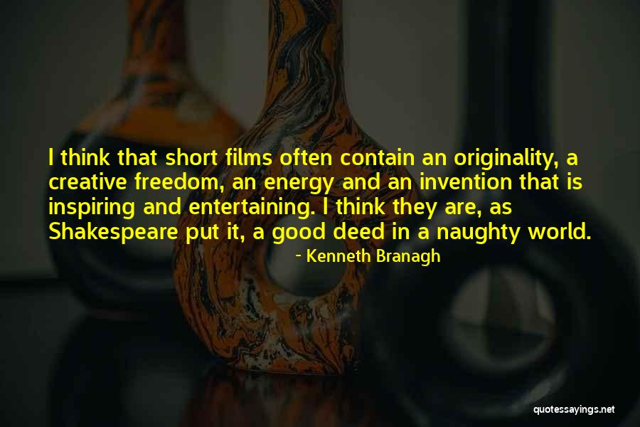 Creative Freedom Quotes By Kenneth Branagh