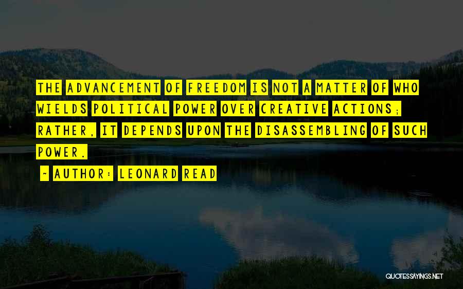 Creative Freedom Quotes By Leonard Read