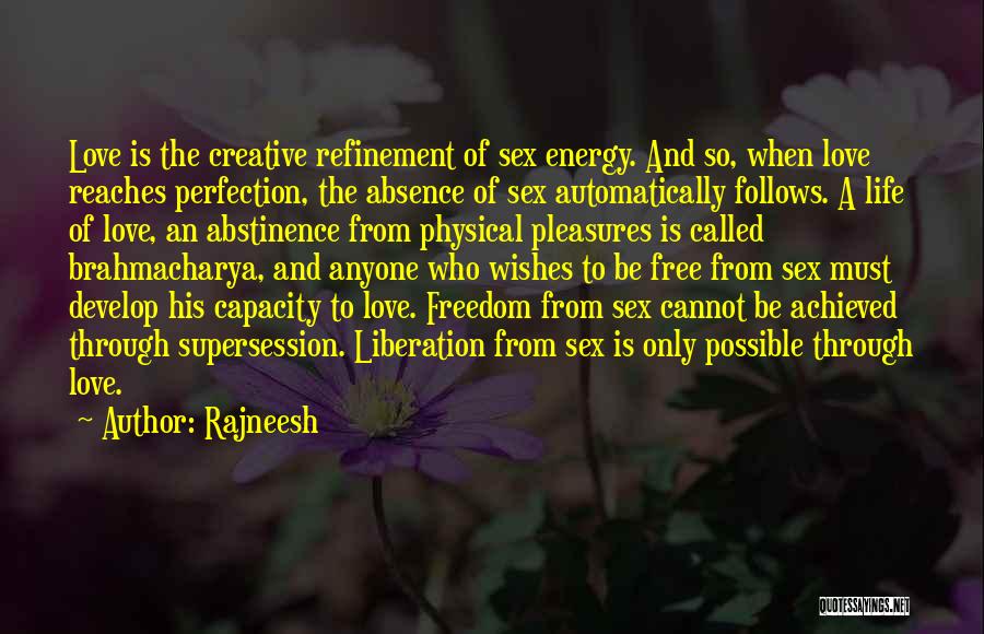 Creative Freedom Quotes By Rajneesh