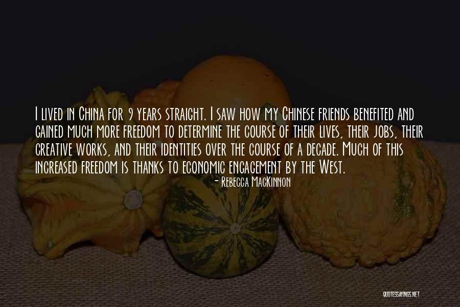 Creative Freedom Quotes By Rebecca MacKinnon Creative Freedom Quotes By Rebecca MacKinnon
