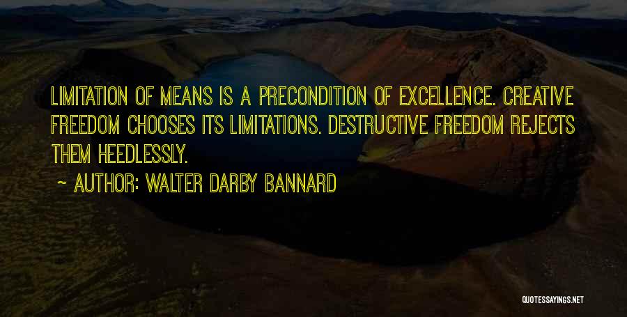 Creative Freedom Quotes By Walter Darby Bannard