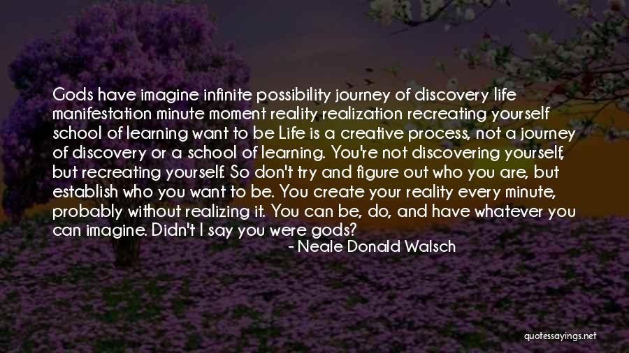 Creative Learning Process Quotes By Neale Donald Walsch Creative Learning Process Quotes By Neale Donald Walsch