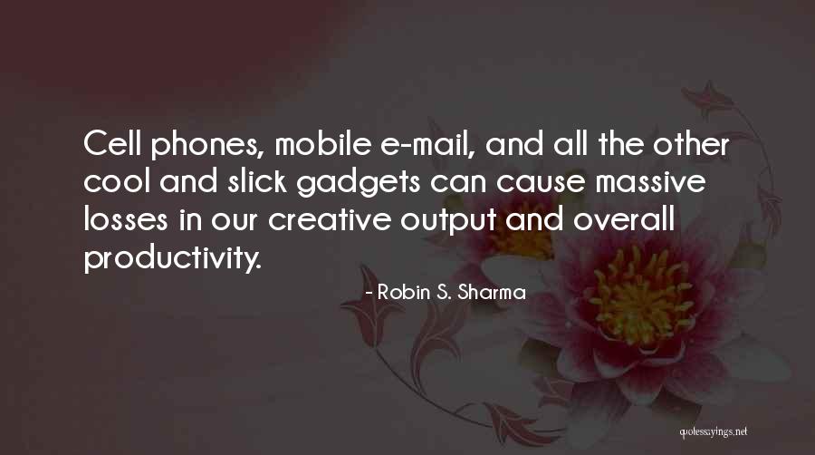 Creative Losses Quotes By Robin S. Sharma Creative Losses Quotes By Robin S. Sharma