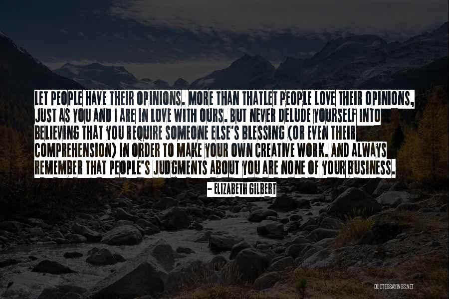 Creative Love Quotes By Elizabeth Gilbert Creative Love Quotes By Elizabeth Gilbert