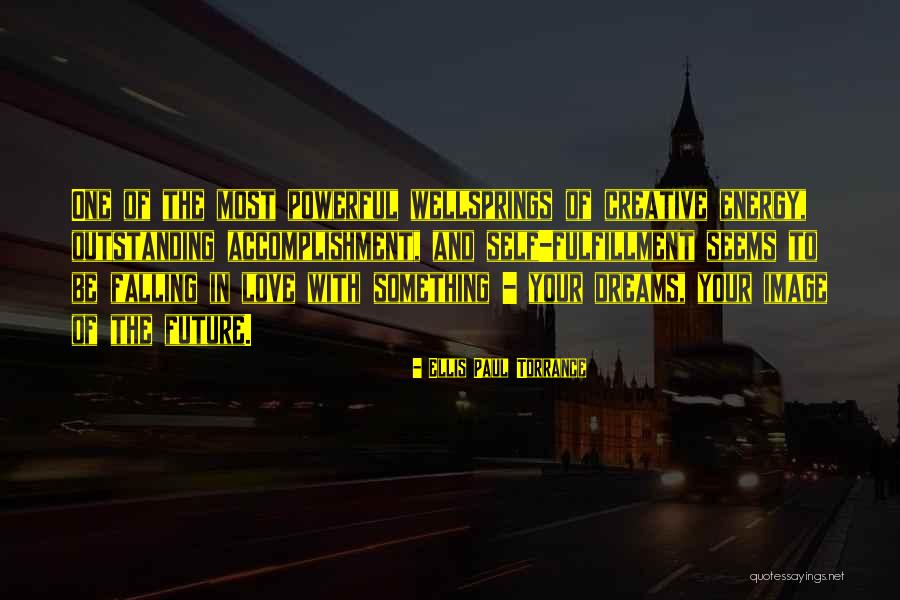 Creative Love Quotes By Ellis Paul Torrance Creative Love Quotes By Ellis Paul Torrance