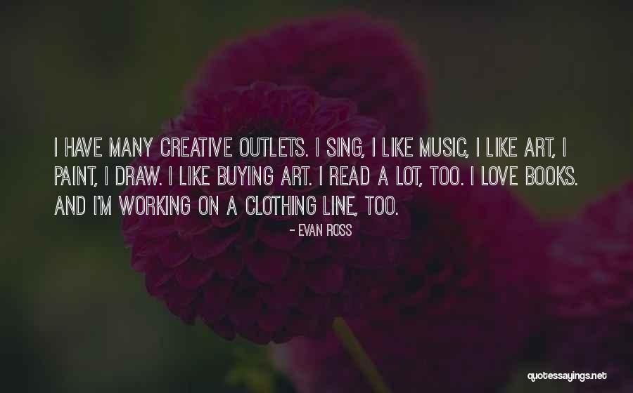 Creative Love Quotes By Evan Ross Creative Love Quotes By Evan Ross