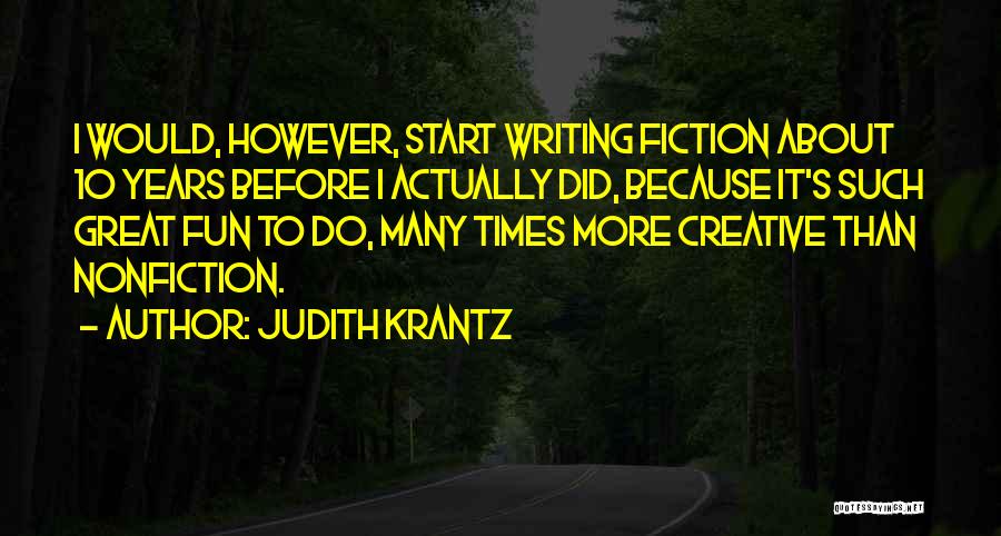 Creative Nonfiction Quotes By Judith Krantz