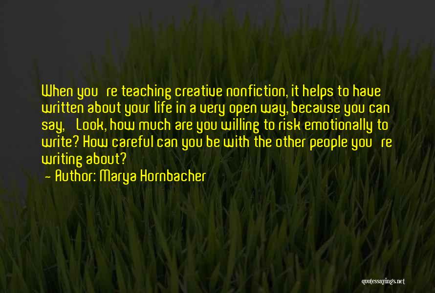 Creative Nonfiction Quotes By Marya Hornbacher