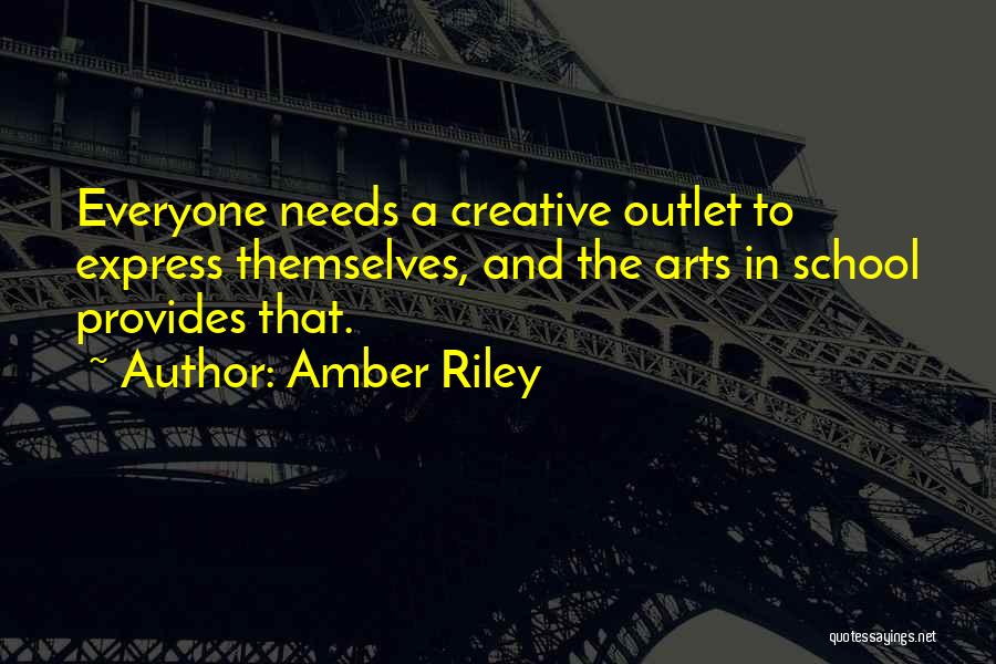 Creative Outlet Quotes By Amber Riley