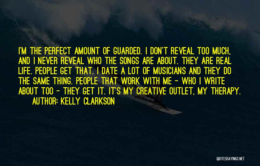 Creative Outlet Quotes By Kelly Clarkson