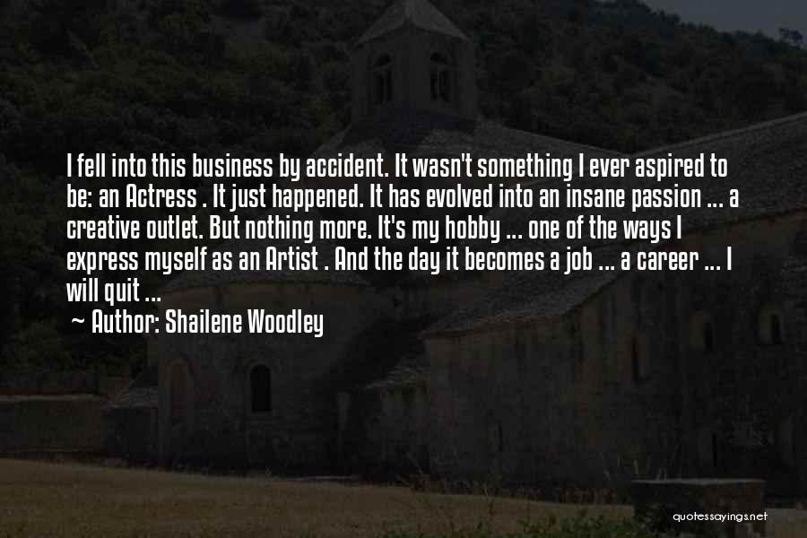 Creative Outlet Quotes By Shailene Woodley