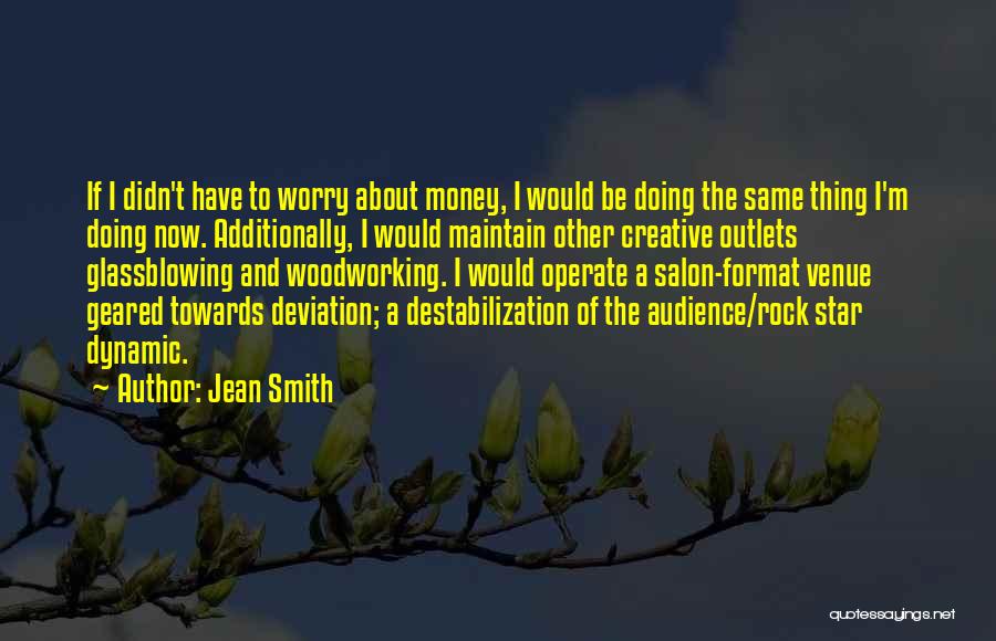 Creative Outlets Quotes By Jean Smith