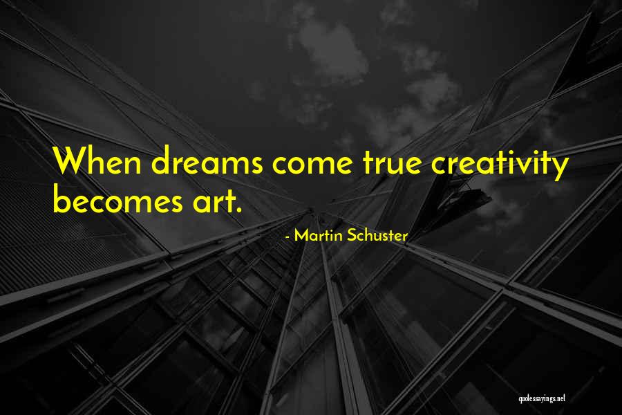 Creative People Quotes By Martin Schuster