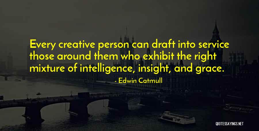 Creative Person Quotes By Edwin Catmull Creative Person Quotes By Edwin Catmull