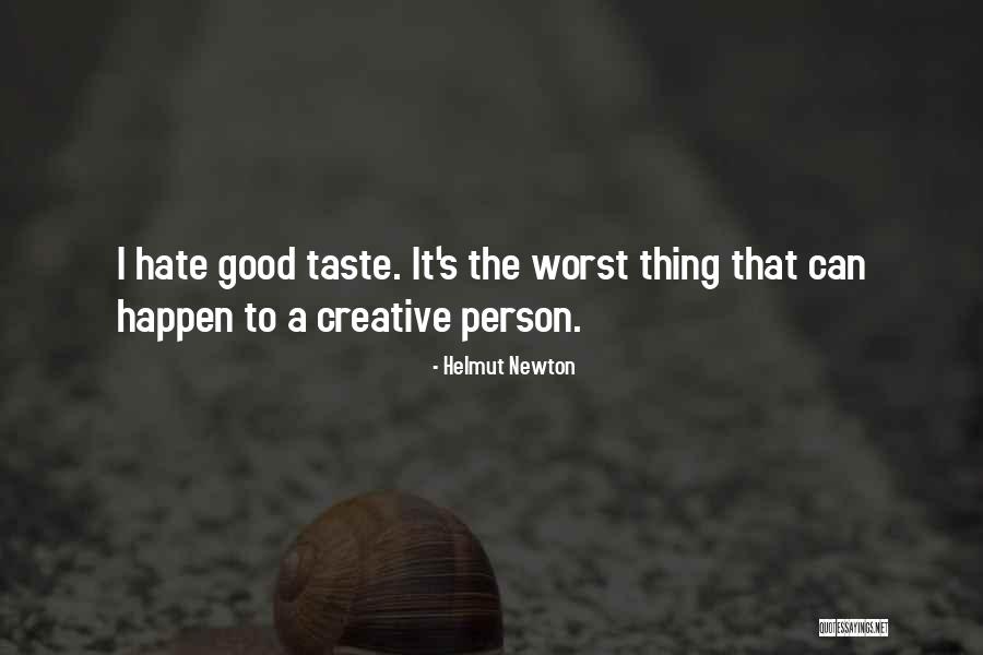 Creative Person Quotes By Helmut Newton Creative Person Quotes By Helmut Newton