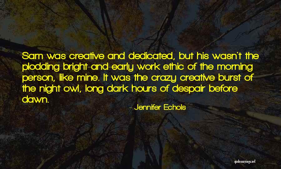 Creative Person Quotes By Jennifer Echols