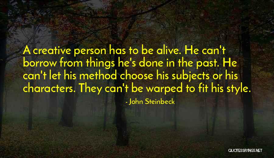 Creative Person Quotes By John Steinbeck