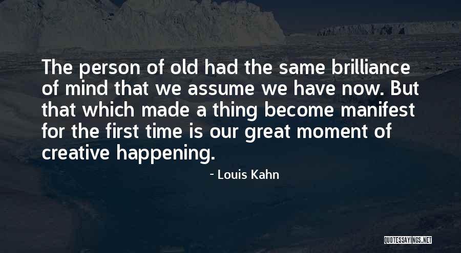 Creative Person Quotes By Louis Kahn