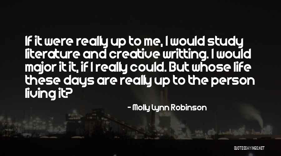 Creative Person Quotes By Molly Lynn Robinson