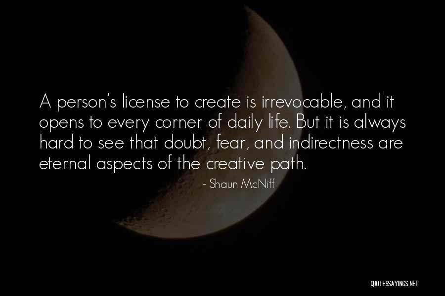 Creative Person Quotes By Shaun McNiff