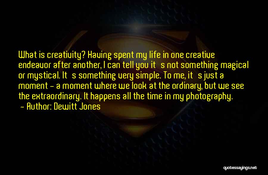 Creative Photography Quotes By Dewitt Jones