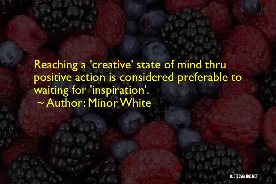 Creative Photography Quotes By Minor White