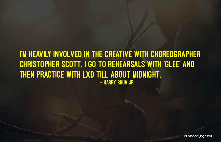 Creative Practice Quotes By Harry Shum Jr.