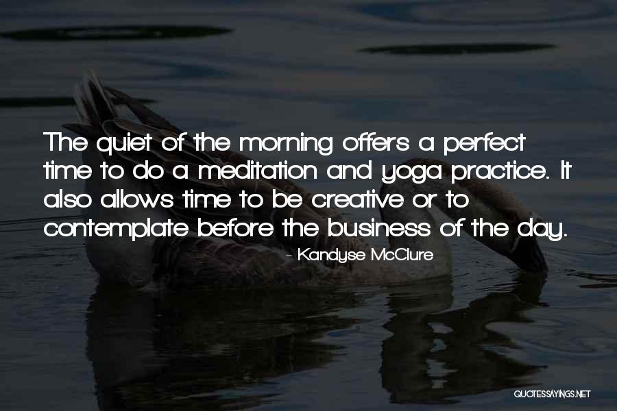 Creative Practice Quotes By Kandyse McClure