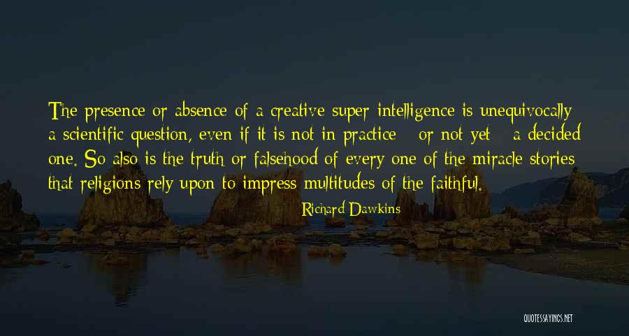 Creative Practice Quotes By Richard Dawkins