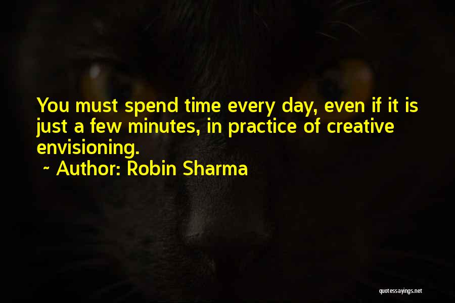 Creative Practice Quotes By Robin Sharma