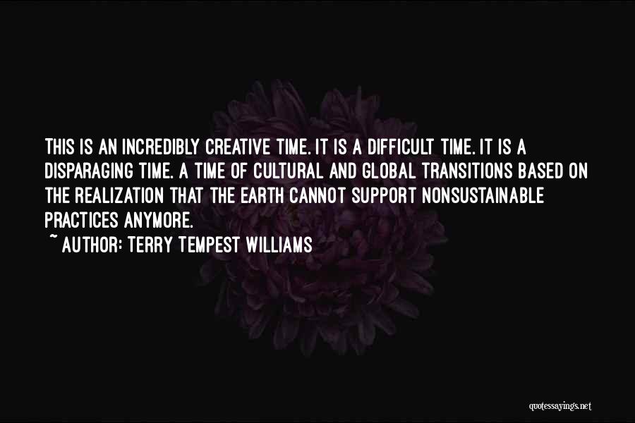 Creative Practice Quotes By Terry Tempest Williams