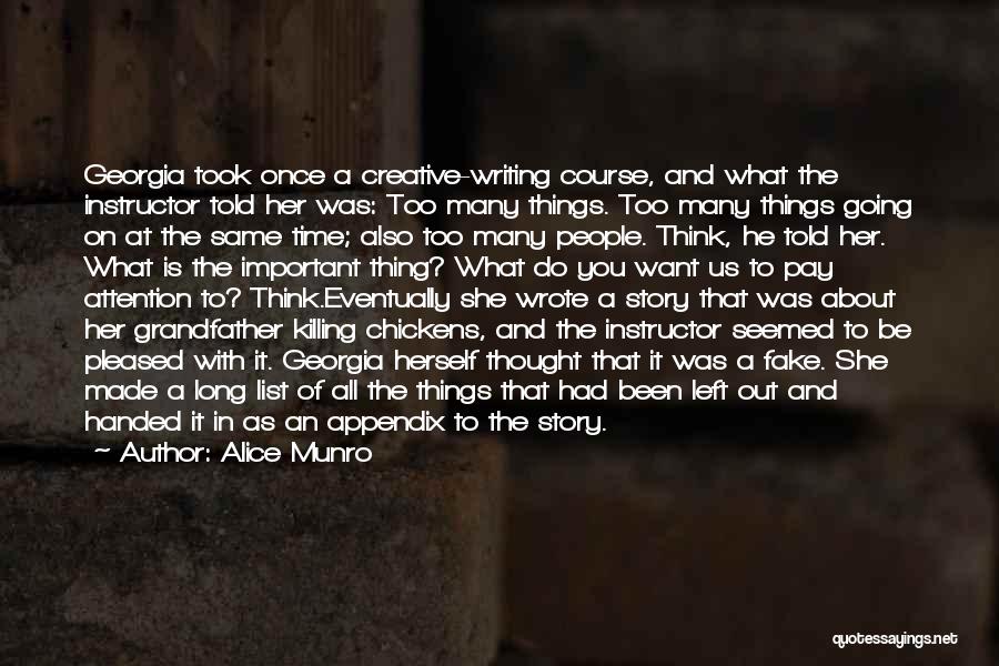 Creative Process Quotes By Alice Munro