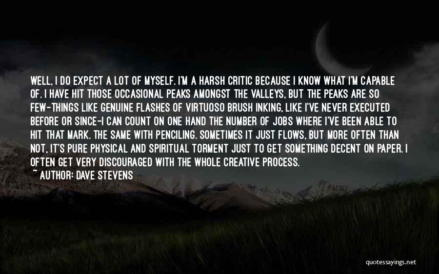 Creative Process Quotes By Dave Stevens