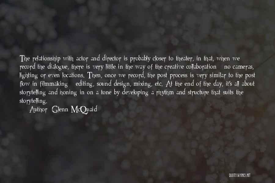 Creative Process Quotes By Glenn McQuaid