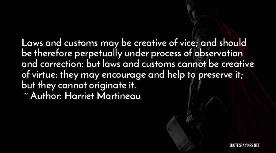 Creative Process Quotes By Harriet Martineau