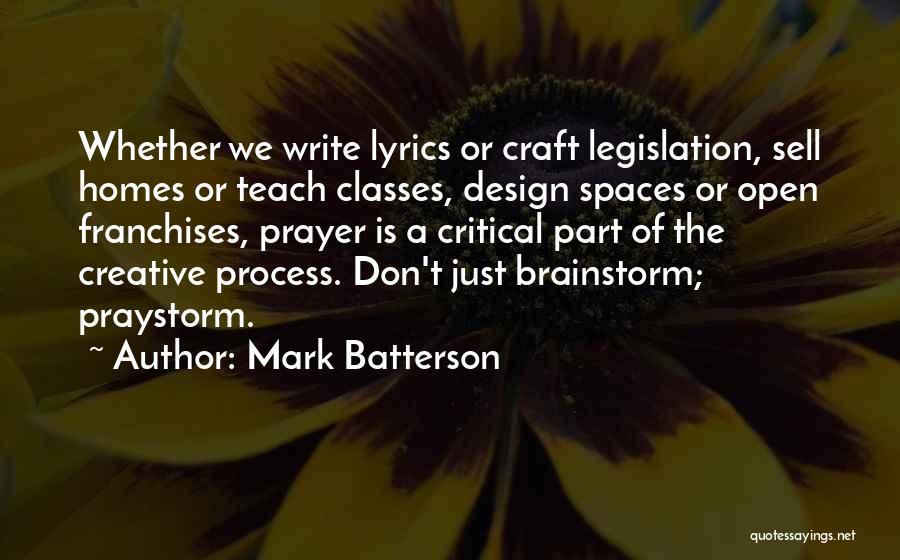 Creative Process Quotes By Mark Batterson