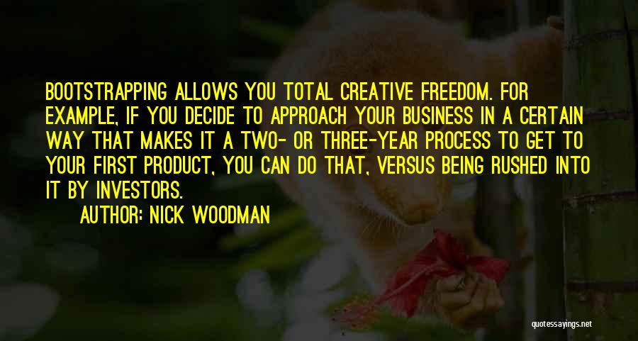 Creative Process Quotes By Nick Woodman