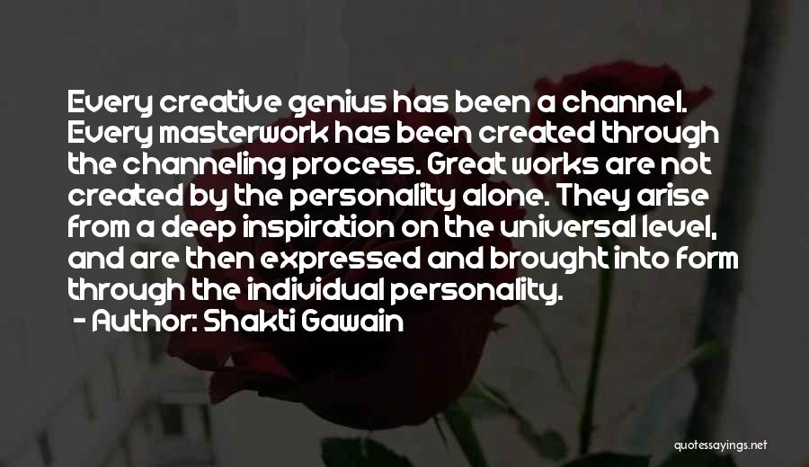 Creative Process Quotes By Shakti Gawain