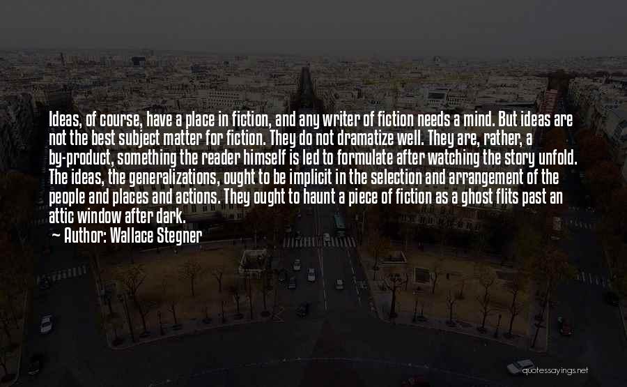 Creative Process Quotes By Wallace Stegner