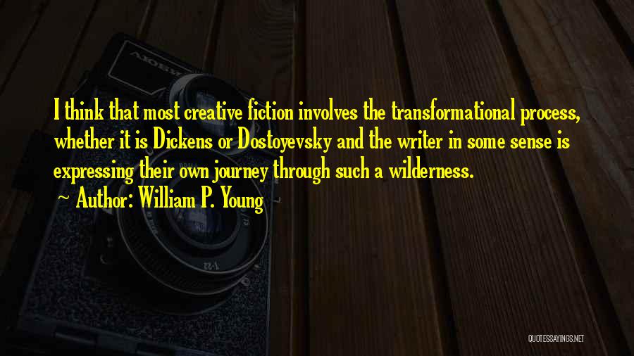 Creative Process Quotes By William P. Young