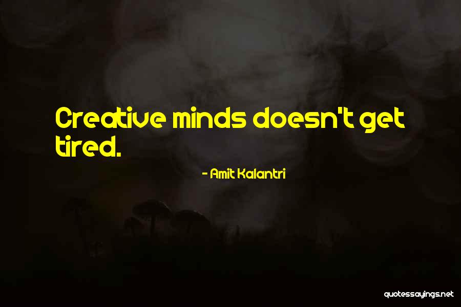 Creative Quotes Quotes By Amit Kalantri Creative Quotes Quotes By Amit Kalantri