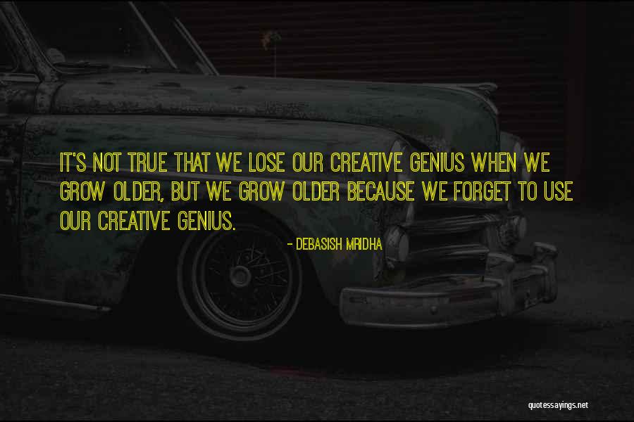 Creative Quotes Quotes By Debasish Mridha Creative Quotes Quotes By Debasish Mridha