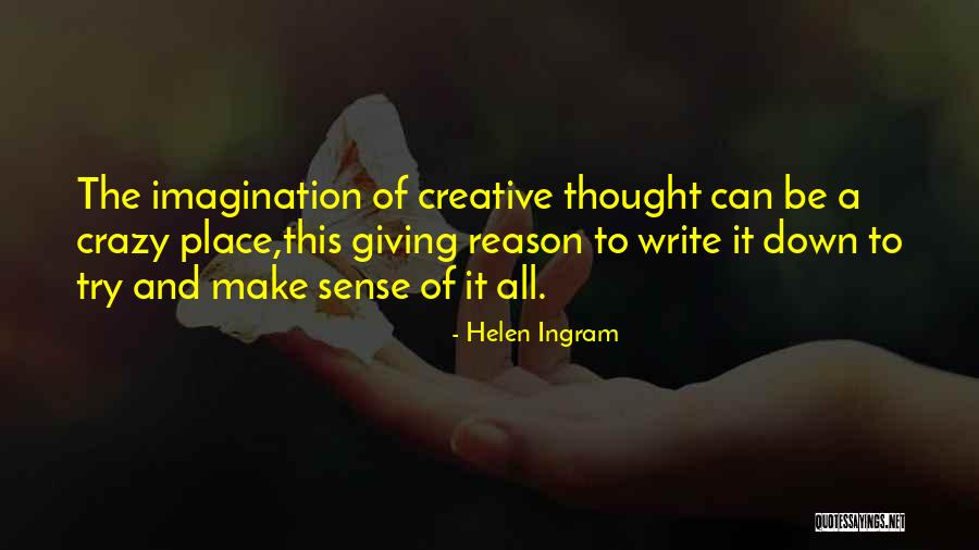 Creative Quotes Quotes By Helen Ingram Creative Quotes Quotes By Helen Ingram
