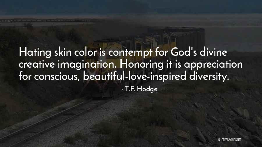 Creative Quotes Quotes By T.F. Hodge Creative Quotes Quotes By T.F. Hodge